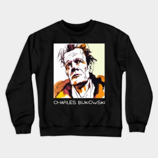 Charles Bukowski Portrait - Famous Writer Art Crewneck Sweatshirt